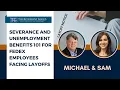Severance and Unemployment Benefits 101 for FedEx Employees Facing Layoffs
