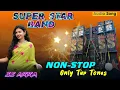 Download Lagu SUPER STAR BAND 🌟 NON-STOP Only Tur Tones 🥁 SS Akka 🔥 LIVE RECORDING MP3 🔴
