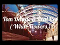 Tom Demac & Real Lies - White Flowers