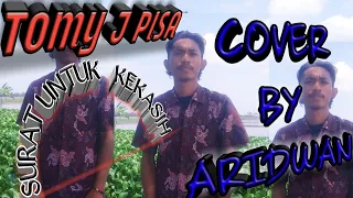 Download TOMY J PISA SURAT UNTUK KEKASIH Cover By | Aridwan MP3