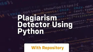 Plagiarism detector using python