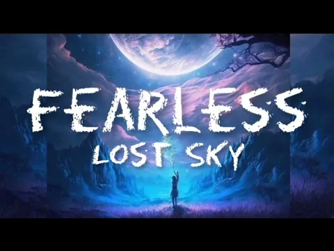 Download MP3 lost Sky - Fearless (Lyrics) feat. Chris Linton