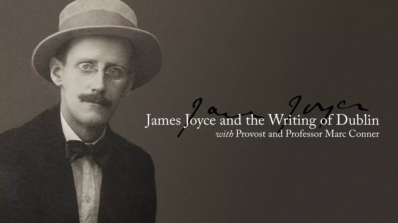 Alumni College 2017: Marc Conner’s “James Joyce and the Writing of Dublin”