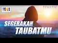 Download Lagu Kajian Tematik: Segerakan Taubatmu Part 2 - Khalid Basalamah