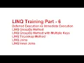 LINQ Training Part - 6 LINQ Deferred vs Immediate Execution LINQ GroupBy ToLookup LINQ Joins