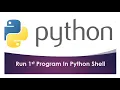 run first program in python shell python idle program in python beginner tutorial python basics