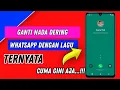 Download Lagu 🔥 Cara Mengganti Nada Dering Whatsapp dengan Lagu-Lagu Keren Kamu