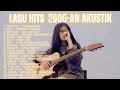 Download Lagu Lagu Hits 2000-an Akustik Indonesia Band | Lagu Santai Kerja (TANPA IKLAN)