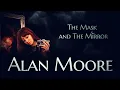 Download Lagu Exclusive Interview: The Mask and the Mirror in Conversation with Alan Moore