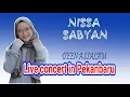 Lagu #NISSASABYAN || DEEN ASSALAM || LIVE CONCERT IN PEKANBARU