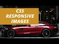 CSS Responsive Images Tutorial How to Make Images Responsive in CSS