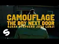 Download Lagu The Boy Next Door - Camouflage (feat. Sjaak \u0026 Stepherd \u0026 Jozo \u0026 Lenji) [Official Music Video]