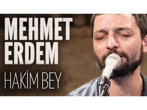 Download MP3 Mehmet Erdem - Hakim Bey (JoyTurk Akustik)