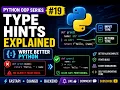 Type Hints Explained in Python Python OOP Series