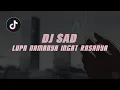 Download Lagu DJ SAD !! LUPA NAMANYA INGAT RASANYA REMIX TIKTOK TERBARU 2023