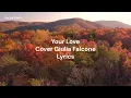 Your  Love - Cover Giulia Falcone (Lyrics) #giuliafalcone #yourlove  #lovesong #enniomorricone