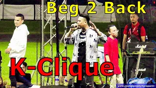 Download K-Clique - Beg 2 Back (LIVE DECEMBER 2019) MP3