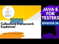 Java 8 for Testers - Collections Framework Interfaces Implementations Explained
