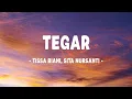 Download Lagu Tissa Biani, Sita Nursanti - Tegar - Lirik Lagu