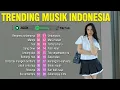 Download Lagu Top Spotify Hits Indonesia 2025 - Lagu Pop Terbaru 2025 ♪ Lagu pop viral tiktok 2025 | Terlalu Cinta