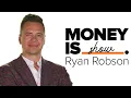 Money Is Show with Ryan Robson