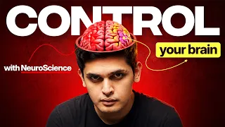 How to Control Your BRAIN 🤯| Neuroscience Explained | Prashant Kirad