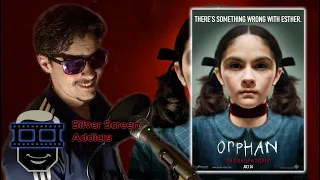 Orphan 2009 - Silver Screen Addicts