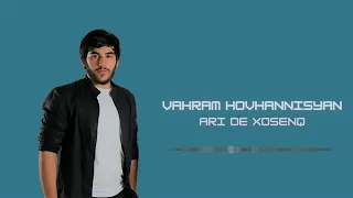 Vahram Hovhannisyan - Ari De Xosenq