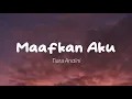 Download Lagu Tiara Andini - Maafkan Aku (Lirik)