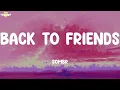 back to friends - sombr (Lyrics) | Ed Sheeran, Meghan Trainor ft. John Legend, Charlie Puth ft. Sel