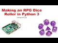 A Simple RPG Dice Roller in Python 3