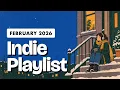 Indie Playlist | February 2026