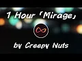 Download Lagu Creepy Nuts – Mirage | 1 Hour Loop (Call of the Night Season 2 OP)