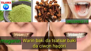maganin warin baki da tsatsar haqori da ciwon haqori