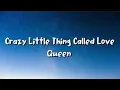 Download Lagu Queen - Crazy Little Thing Called Love (lyrics)