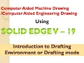 Introduction to Drafting mode in Solid Edge-V19 for manual drawing