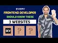 3 websites that every frontend developer should know