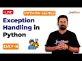 Python Series Day 8 Exception Handling In Python What Is Exception Handling Intellipaat