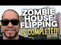 Zombie House Flipping Reality I Finishes COMPLETE