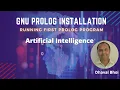 GNU Prolog Installation and Running First Prolog Program