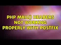 Php mail headers not working properly with Postfix 2 Solutions