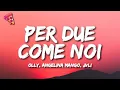 Download Lagu Olly, Angelina Mango, JVLI - Per due come noi