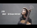 Download Lagu LIRIK LAGU DRIVE - BERSAMA BINTANG (Cover Tami Aulia)