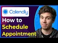 How to Schedule Appointment in Calendly Step-By-Step 2026 guide