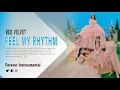 Download Lagu Red Velvet (레드벨벳) - Feel My Rhythm (Instrumental ver.)