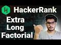 Extra long factorials hackerrank solution How to get Extra long factorials Extra long factorial