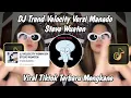 Download Lagu DJ VELOCITY VERSI MANADO BY STEVE WUATEN SOUND JJ VIRAL TIKTOK TERBARU
