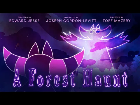 A Forest Haunt | A short film shaped by hundreds of people around  the world