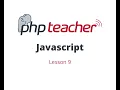 Javascript Lesson 9
