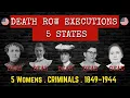 5 Deadly Women s Final Hour on Death Row Last Meal Last Words Execution